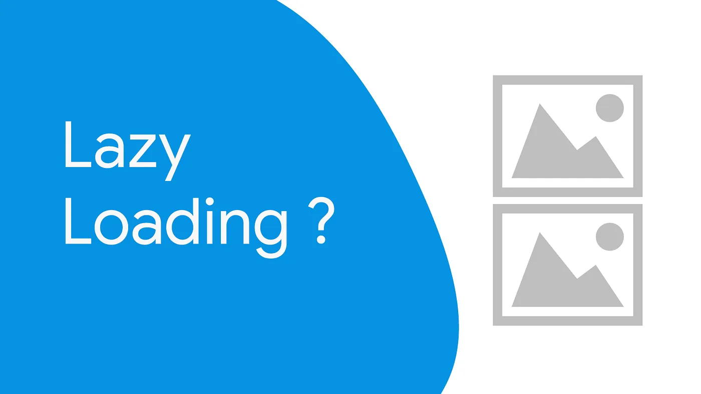 چرا از Lazy Loading استفاده کنیم؟
